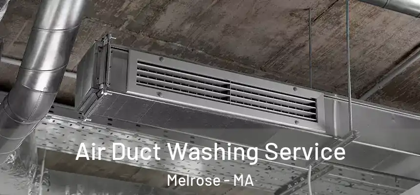  Air Duct Washing Service Melrose - MA
