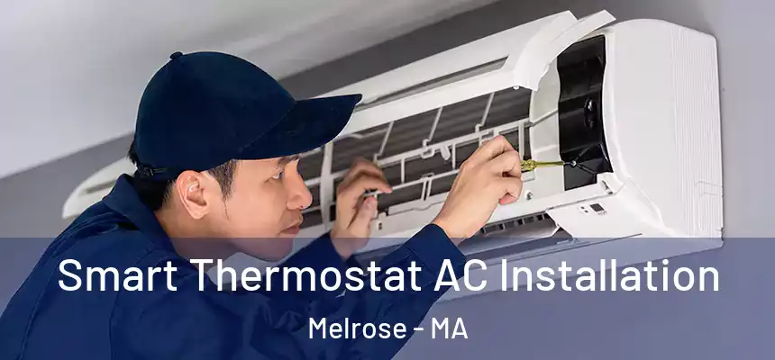  Smart Thermostat AC Installation Melrose - MA