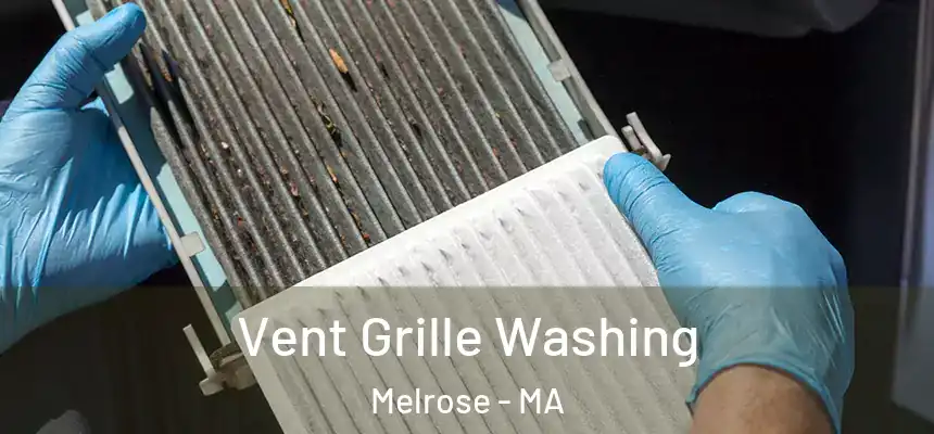  Vent Grille Washing Melrose - MA